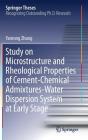 Study on Microstructure and Rheological Properties of Cement-Chemical Admixtures-Water Dispersion System at Early Stage (Springer Theses) Cover Image
