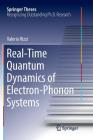 Real-Time Quantum Dynamics of Electron-Phonon Systems (Springer Theses) By Valerio Rizzi Cover Image