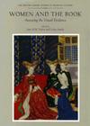 Women and the Book: Assessing the Visual Evidence (British Library Studies in Medieval Culture) Cover Image