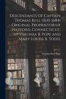 Descendants of Captain Thomas Bull (1610-1684) Original Proprietor of Hatford, Connecticut, by Virginia B. Pope and Mary Louise B. Todd. By Virginia Buell 1903- Pope Cover Image