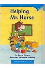 Helping Mr. Horse: Individual Titles Set (6 Copies Each) Level D By Reading Cover Image
