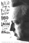 Writings on Psychoanalysis: Freud and Lacan By Louis Althusser, Olivier Corpet (Editor), François Matheron (Editor) Cover Image