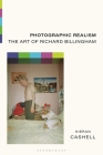 Photographic Realism: The Art of Richard Billingham Cover Image