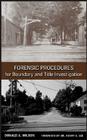 Forensic Procedures for Boundary and Title Investigation By Donald A. Wilson Cover Image