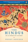 The Hindus: An Alternative History By Wendy Doniger Cover Image