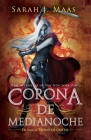 Corona de medianoche /Crown of Midnight (Trono de Cristal / Throne of Glass) By Sarah J. Maas Cover Image