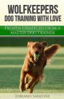 Wolfkeeper: Dog Training the Wolfkeeper Way Cover Image