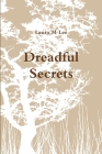 Dreadful Secrets By Laura M. Lee Cover Image