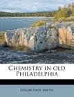 Chemistry in Old Philadelphia Cover Image