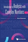 Introduction to Analysis with Complex Numbers By Irena Swanson Cover Image