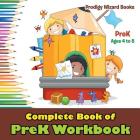 Complete Book of PreK Workbook PreK - Ages 4 to 5 By Prodigy Cover Image