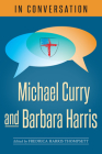 In Conversation: Michael Curry and Barbara Harris Cover Image