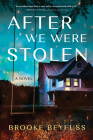 After We Were Stolen: A Novel By Brooke Beyfuss Cover Image
