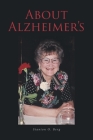 About Alzheimer's By Stanton O. Berg Cover Image