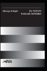 El Nuevo Pasaje Sonoro: un manual para el maestro de música moderno By Juan Schultis (Translator), Raymond Murray Schafer Cover Image