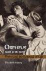 Orpheus with His Lute: Poetry and the Renewal of Life Cover Image