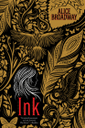 Ink By Alice Broadway Cover Image