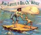 Jean Laffite and the Big O'l Whale Cover Image