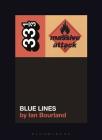 Massive Attack's Blue Lines (33 1/3 #140) Cover Image