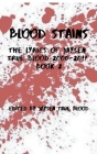 Blood Stains: The Lyrics Of Jaysen True Blood 2000-2011, Book 2 By Jaysen True Blood Cover Image