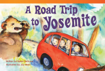 A Road Trip to Yosemite (Literary Text) By Helen Bethune Cover Image
