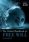 The Oxford Handbook of Free Will (Oxford Handbooks) Cover Image