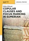 Copular Clauses and Focus Marking in Sumerian By Gabor Zolyomi Cover Image