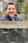 Virginia Grit: From Poverty to Policymaker, Creating Opportunity for Everyone Cover Image