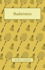 Badminton By George Thomas Cover Image