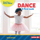 Dance: A First Look By Katie Peters Cover Image