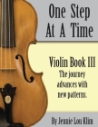 One Step At A Time: Violin Book III By Jennie Lou Klim Cover Image