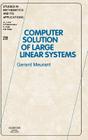 Computer Solution of Large Linear Systems: Volume 28 (Studies in Mathematics and Its Applications #28) Cover Image