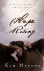 Hope Rising: Stories from the Ranch of Rescued Dreams Cover Image
