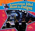 American Idol Host & Judges (Big Buddy Biographies) By Sarah Tieck Cover Image