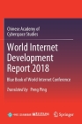 World Internet Development Report 2018: Blue Book of World Internet Conference Cover Image