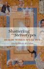 Shattering the Stereotypes: Muslim Women Speak Out Cover Image