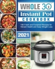 Whole 30 Instant Pot Cookbook 2021 Cover Image