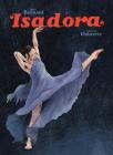 Isadora By Julie Birmant, Clement Oubrerie (Illustrator) Cover Image