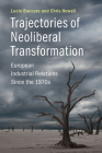 Trajectories of Neoliberal Transformation: European Industrial Relations Since the 1970s By Lucio Baccaro, Chris Howell Cover Image