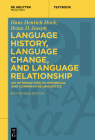 Language History, Language Change, and Language Relationship: An Introduction to Historical and Comparative Linguistics (Mouton Textbook) Cover Image