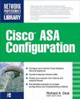 Cisco ASA Configuration (Network Professional's Library) By Richard Deal Cover Image
