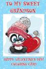 To A Sweet Grandson: Happy Valentine's Day! Coloring Card Cover Image