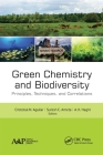Green Chemistry and Biodiversity: Principles, Techniques, and Correlations Cover Image