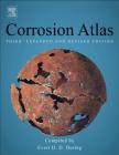 Corrosion Atlas: A Collection of Illustrated Case Histories By Evert D. D. During (Editor) Cover Image