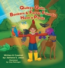 Quiksy Quin, Bonkers & Forest Friends Have a Picnic By Adriana S. Jasso Cover Image