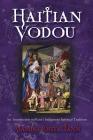 Haitian Vodou: An Introduction to Haiti's Indigenous Spiritual Tradition By Mambo Chita Tann Cover Image