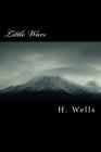 Little Wars By H. G. Wells Cover Image