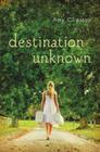 Destination Unknown By Amy Clipston Cover Image