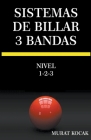 Sistemas De Billar 3 Bandas - Nivel 1-2-3 By Murat Kocak Cover Image