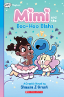 Mimi and the Boo-Hoo Blahs: A Graphix Chapters Book (Mimi #2) By Shauna J. Grant, Shauna J. Grant (Illustrator) Cover Image
